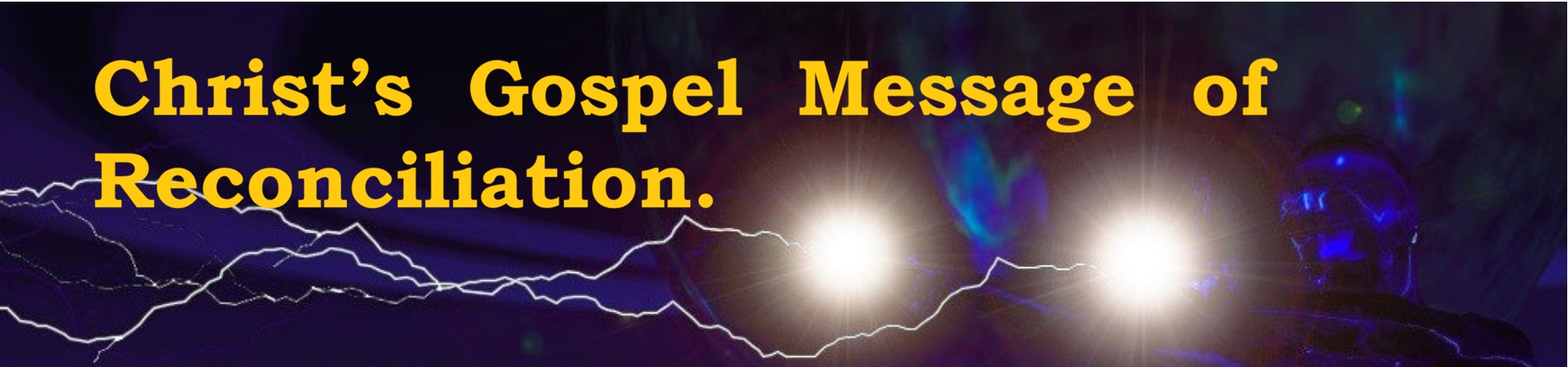 Christ’s Gospel Message of Reconciliation
