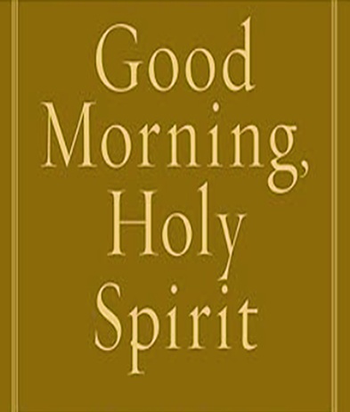 Good Morning Holy Spirit